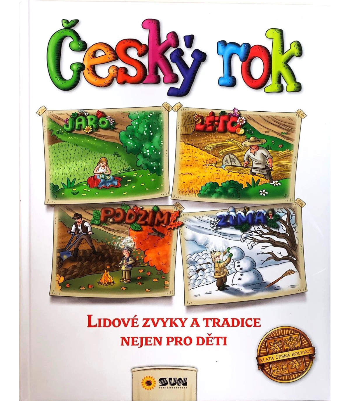 Český rok - Lidové zvyky a tradice nejen pro děti