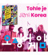 Tohle je Jižní Korea