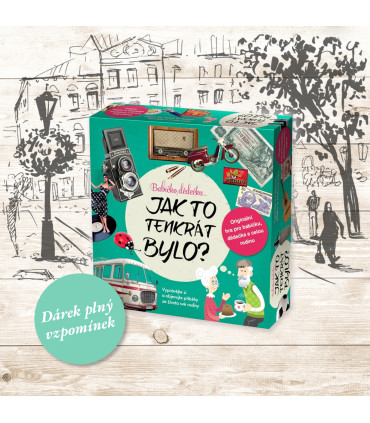 Babičko, dědečku...Jak to tenkrát bylo?